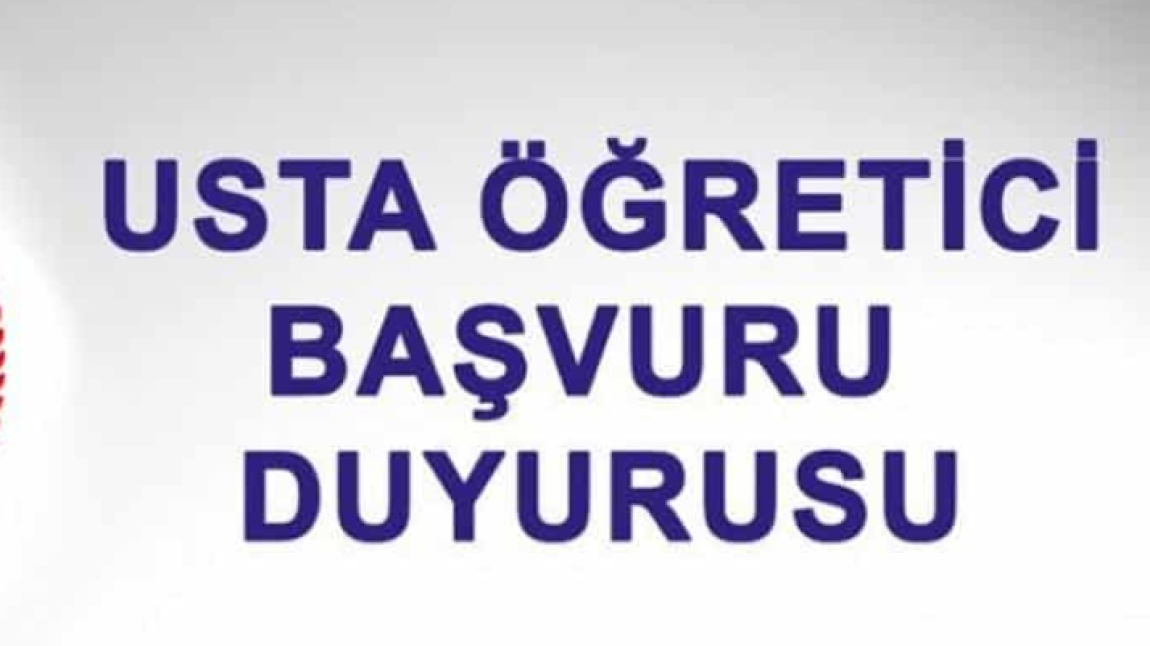 2024-2025 EĞİTİM ÖĞRETİM YILI USTA ÖĞRETİCİ BAŞVURU DUYURUSU